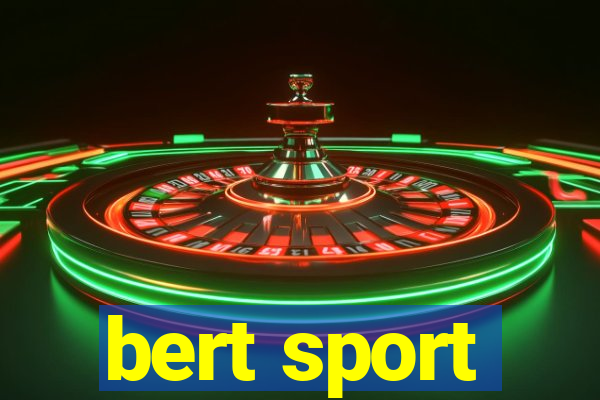 bert sport